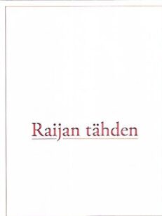 Raijan tähden - Raija Oranen 60-vuotta