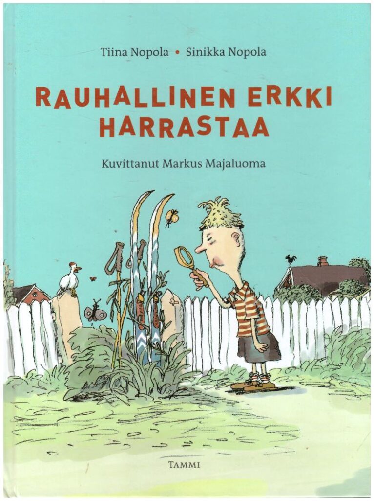 Rauhallinen Erkki harrastaa