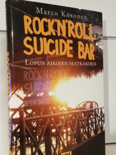 Rock'n'roll suicide bar - Lopun aikojen matkakirja