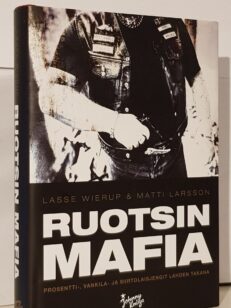 Ruotsin mafia - prosentti-, vankila- ja siirtolaisjengit lahden takana