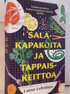 Salakapakoita ja tappaiskeittoa