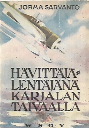 Hävittäjälentäjänä Karjalan taivaalla
