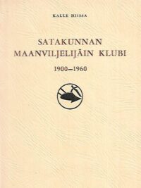 Satakunnan Maanviljelijäin Klubi 1900-1960