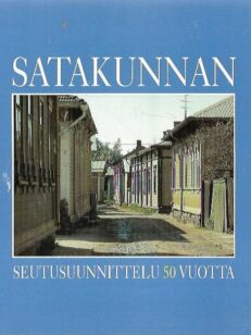 Satakunnan seutusuunnittelu 50 vuotta