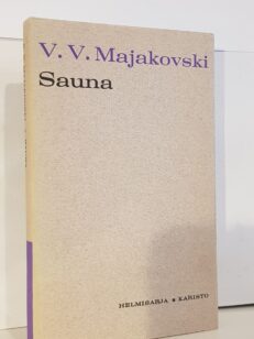 Sauna - Kuusinäytöksinen näytelmä ynnä Sirkus ja Ilotulitus