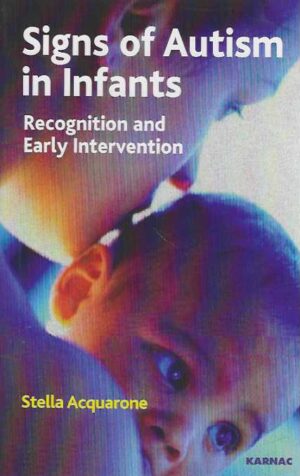 Signs of Autism in Infants Recognition and Early Intervention