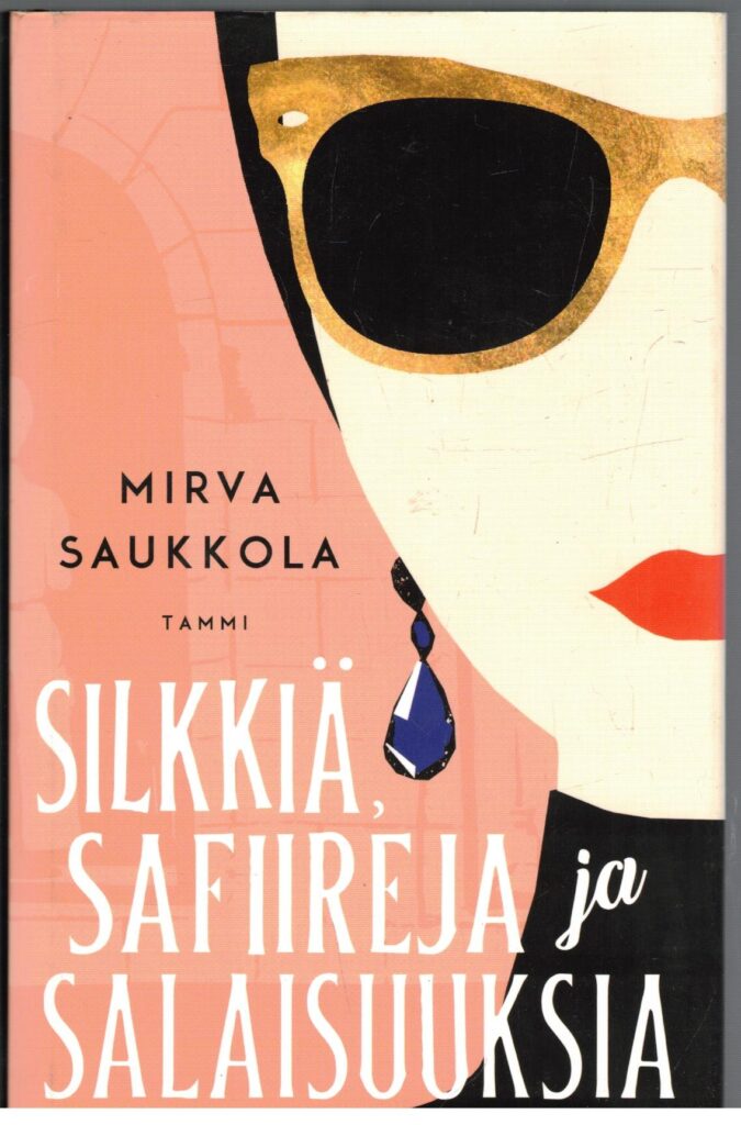 Silkkiä, safiireja ja salaisuuksia