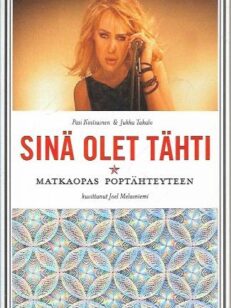 Sinä olet tähti - Matkaopas poptähteyteen