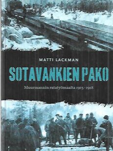 Sotavankien pako Muurmannin ratatyömaalta 1915-1918