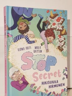 Stop secret - hikisukka hirmuinen