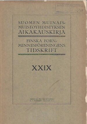 Suomen Muinaismuistoyhdistyksen aikakauskirja XXIX