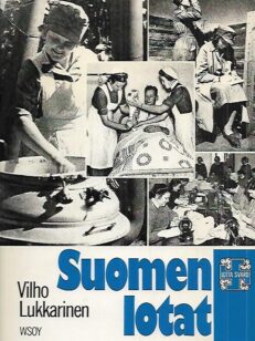 Suomen lotat - Lotta Svärd-järjestön historia