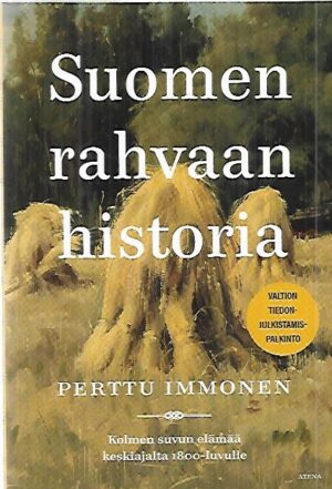 Suomen rahvaan historia - Kolmen suvun elämää keksiajalta 1800-luvulle