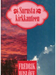 Surusta kirkkauteen