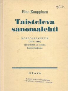 Taisteleva sanomalehti - Morgonbladetin (1872-1884) syntyminen ja asema lehdistössämme