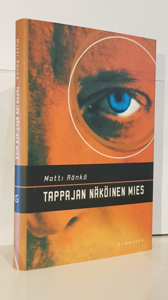 Tappajan näköinen mies