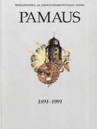 Teollisuuden- ja liikkeenharjoittajan seura Pamaus 100-vuotias 1891-1991