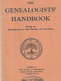 The Genealogis´ Handbook - Being an Introduction to the Pursuit of Genealogy