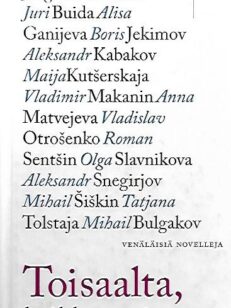 Toisaalta, kaikkea voi sattua - Venäläisi novelleja