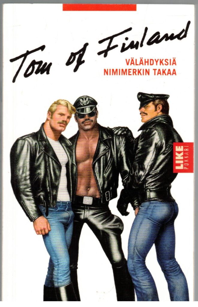 Tom of Finland - Välähdyksiä nimimerkin takaa