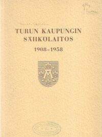 Turun Kaupungin Sähkölaitos 1908-1958