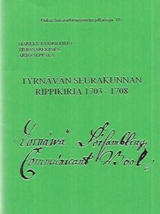 Tyrnävän Seurakunnan rippikirja 1703-1708