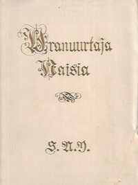 Uranuurtaja naisia : Suomen Naisyhdistyksen 40-vuotisjuhlajulkaisu 1884-1924