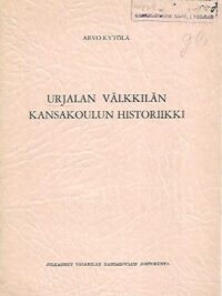 Urjalan Välkkilän kansakoulun historiikki