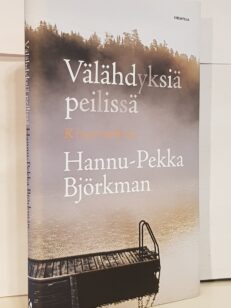 Välähdyksiä peilissä - kirjoituksia