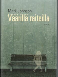 Väärillä raiteilla