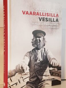 Vaarallisilla vesillä - salakuljetusta ja seprakauppaa suomenlahdellla