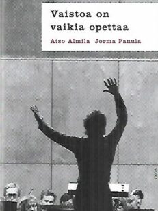 Vaistoa on vaikia opettaa