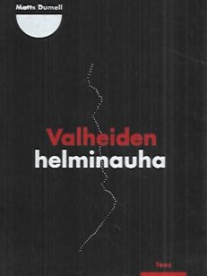 Valheiden helminauha - Suomalaisen liikemiehen oikeusmurha