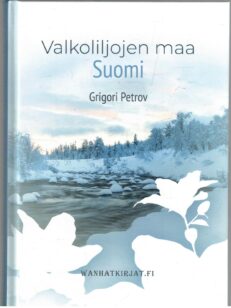 Valkoliljojen maa -Suomi