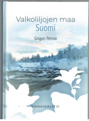 Valkoliljojen maa -Suomi