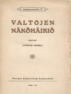 Valtojen näköhäiriö - Tutkielma sotilasvallan merkityksestä kansojen taloudelliselle ja yhteiskunnalliselle asemalle