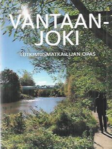 Vantaanjoki - Tutkimusmatkailijan opas