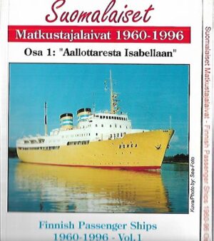 Suomalaiset Matkustajalaivat 1960-1996 1-2 : Osa 1: "Aallottaresta Isabellaan" - Osa 2 : "Jet Cat - Örnen"