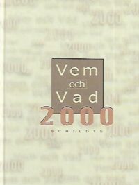 Vem och vad - Biografisk handbok 2000