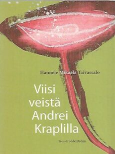 Viisi veistä Andrei Kraplilla