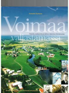 Voimaa valjastamassa, visioita, sankareita ja tahtoa rakentaa yhteiskuntaa - Kertomus Pohjanmaalta menneestä nykyisyyteen