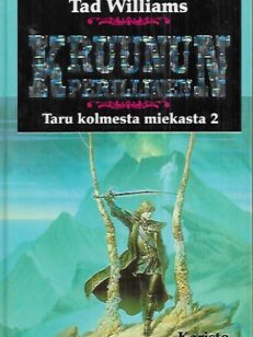 Kruunun perillinen : Taru kolmesta miekasta 2