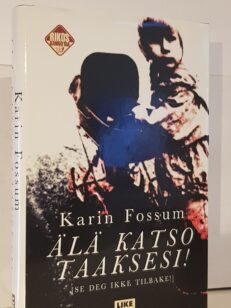 Älä katso taaksesi!