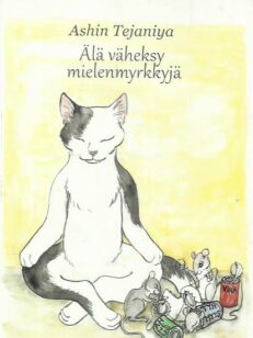 Älä väheksy mielenmyrkkyjä