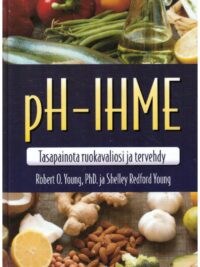 pH-Ihme: Tasapainota ruokavaliosi ja tervehdy