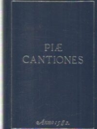 Piae Canntiones Anno 1582 [näköispainos]