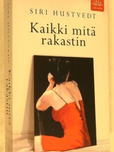 Kaikki mitä rakastin (Loisto)