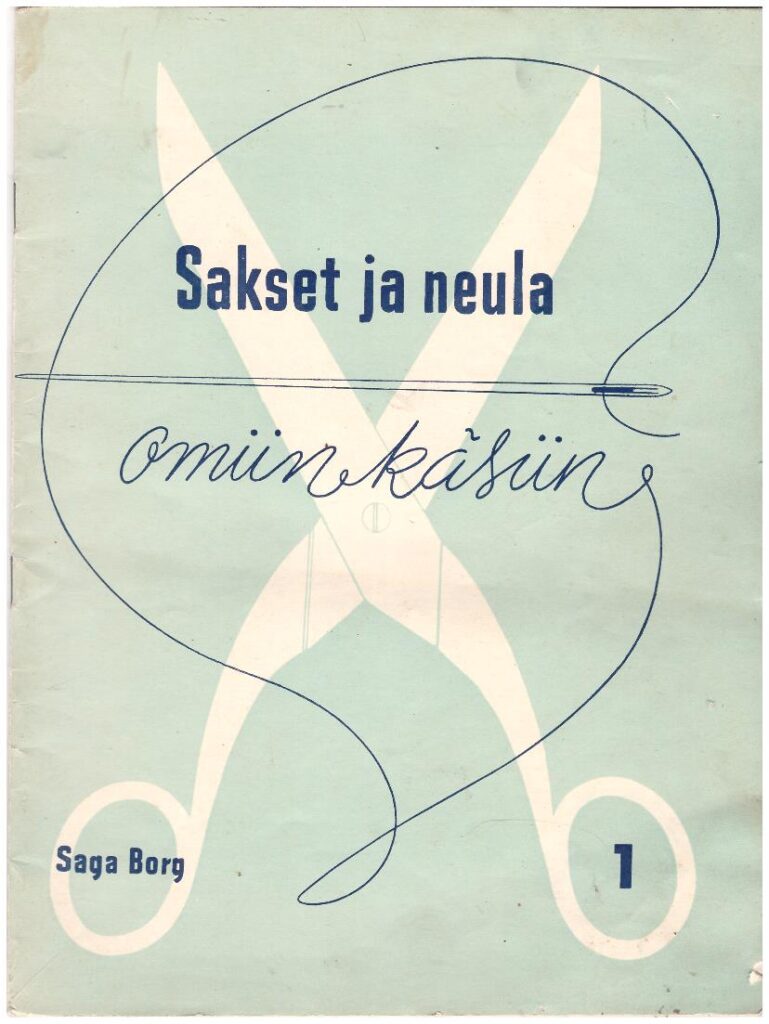 Sakset ja neula omiin käsiin - Leikkuu- ja ompelukurssi 10 kuvitettua vihkoa (puuttuu vihko num.7)