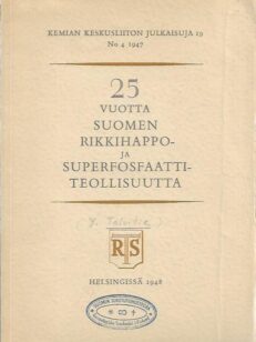 25 vuotta Suomen rikkihappo- ja superfosfaattiteollisuutta