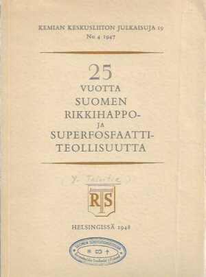 25 vuotta Suomen rikkihappo- ja superfosfaattiteollisuutta